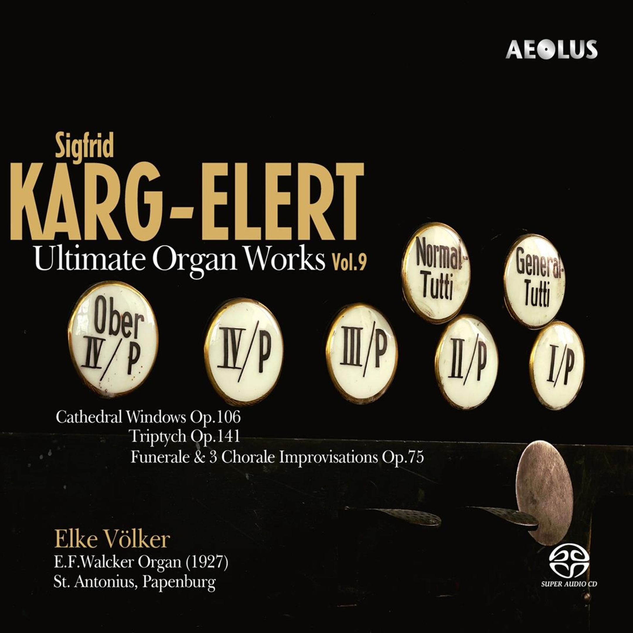 Cover Sigfrid Karg-Elert, Ultimate Organ Works Vol. 9